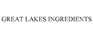 GREAT LAKES INGREDIENTS