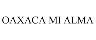 OAXACA MI ALMA