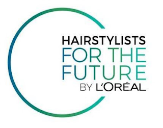 HAIRSTYLISTS FOR THE FUTURE BY L'OREAL