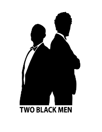 TWO BLACK MEN