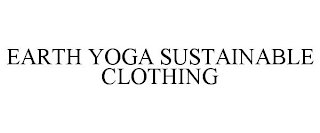 EARTH YOGA SUSTAINABLE CLOTHING