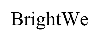 BRIGHTWE