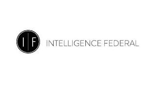 I F INTELLIGENCE FEDERAL