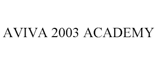 AVIVA 2003 ACADEMY