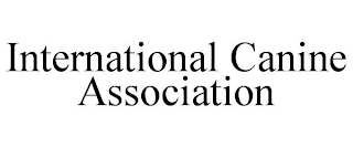 INTERNATIONAL CANINE ASSOCIATION