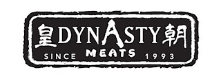 DYNASTY MEATS SINCE 1993