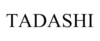 TADASHI