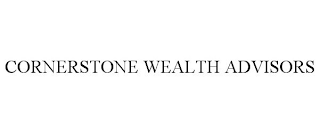 CORNERSTONE WEALTH ADVISORS