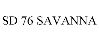 SD 76 SAVANNA