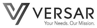 V VERSAR YOUR NEEDS. OUR MISSION.