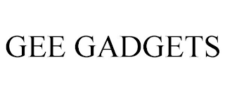 GEE GADGETS