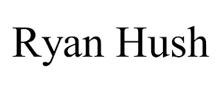 RYAN HUSH