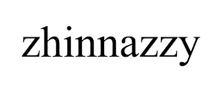 ZHINNAZZY