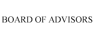 BOARD OF ADVISORS