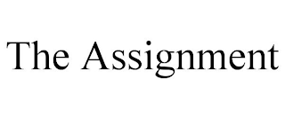 THE ASSIGNMENT