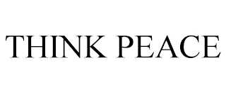 THINK PEACE