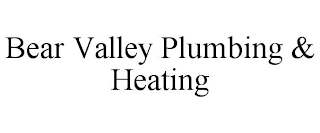 BEAR VALLEY PLUMBING & HEATING