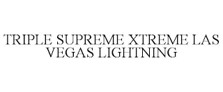 TRIPLE SUPREME XTREME LAS VEGAS LIGHTNING