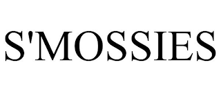 S'MOSSIES
