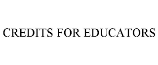 CREDITS FOR EDUCATORS