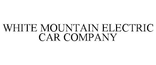 WHITE MOUNTAIN ELECTRIC CAR COMPANY