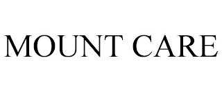 MOUNT CARE