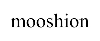 MOOSHION