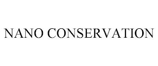 NANO CONSERVATION