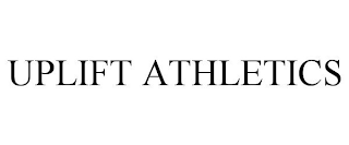 UPLIFT ATHLETICS