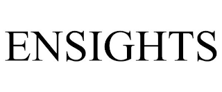 ENSIGHTS