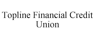 TOPLINE FINANCIAL CREDIT UNION