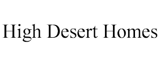 HIGH DESERT HOMES