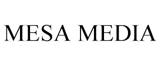 MESA MEDIA