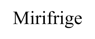 MIRIFRIGE