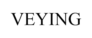 VEYING