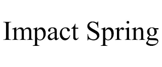 IMPACT SPRING