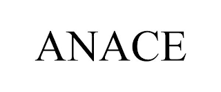 ANACE