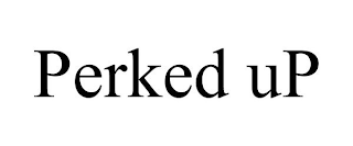 PERKED UP