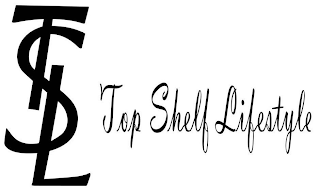 TSL TOP SHELF LIFESTYLE