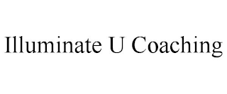 ILLUMINATE U COACHING