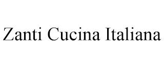 ZANTI CUCINA ITALIANA