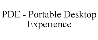 PDE - PORTABLE DESKTOP EXPERIENCE