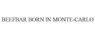 BEEFBAR BORN IN MONTE-CARLO