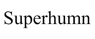 SUPERHUMN