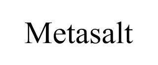 METASALT