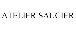 ATELIER SAUCIER