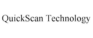 QUICKSCAN TECHNOLOGY