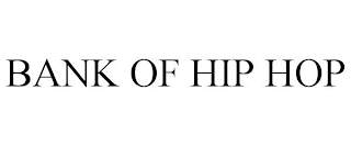 BANK OF HIP HOP