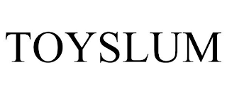 TOYSLUM