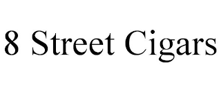 8 STREET CIGARS